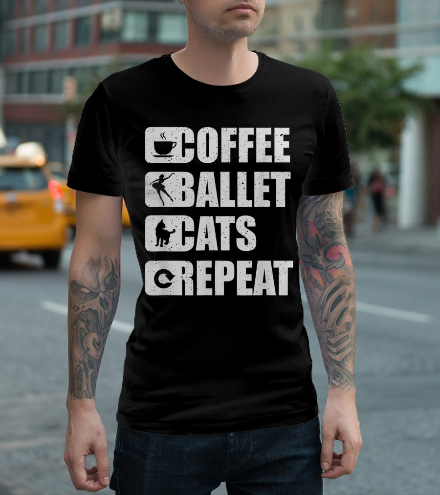 Coffee Ballet Cats Repeat Dancing Tutu Ballerina Dancer T-Shirt