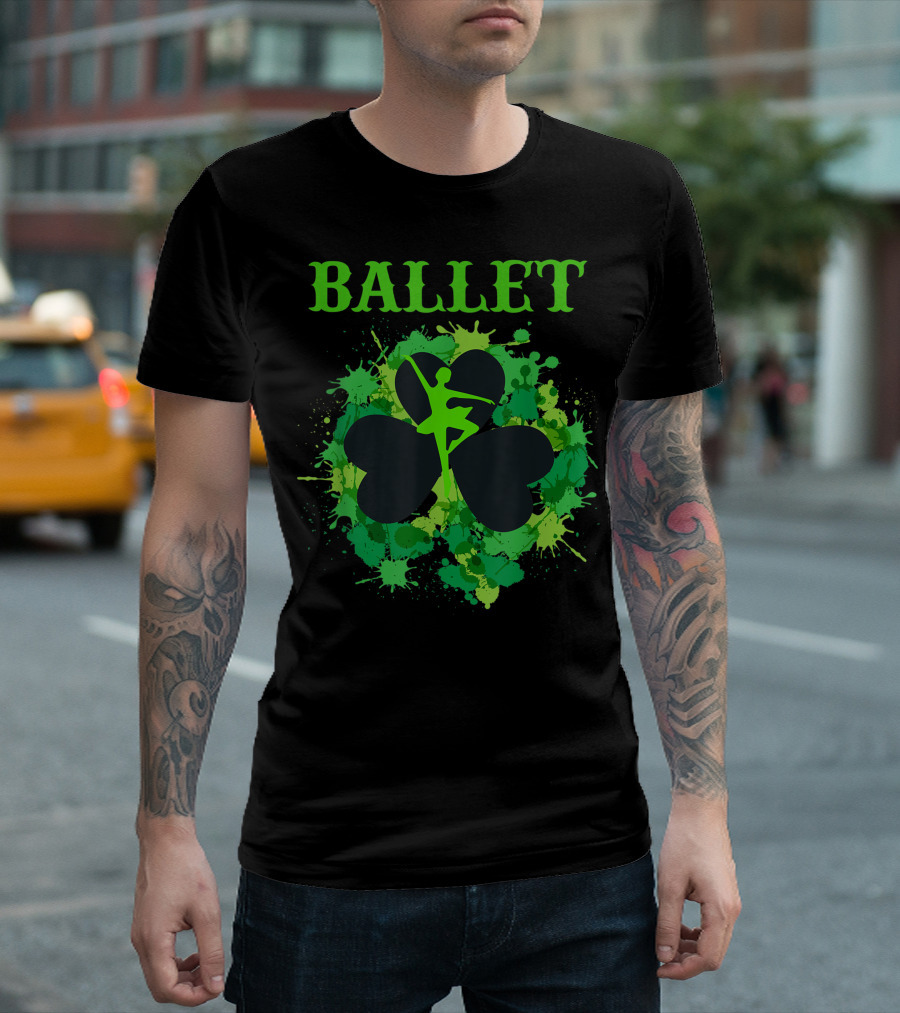Ballet Shamrock Leaf Dance Lover T-Shirt