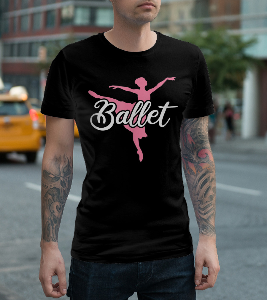Ballet Dancing Ballerina Ballet Dancer Ballet T-Shirt