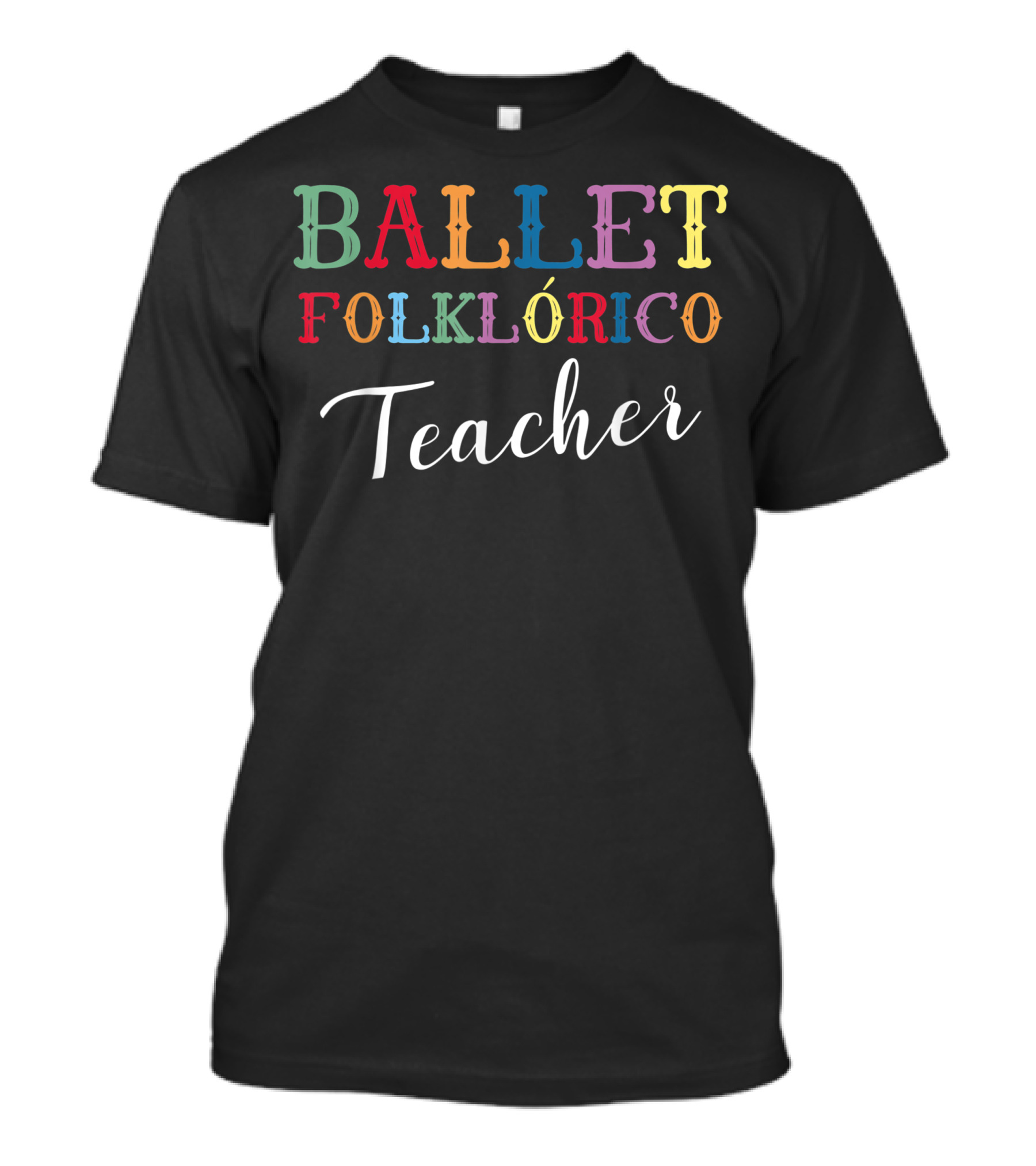 Ballet Folklórico Teacher T-Shirt