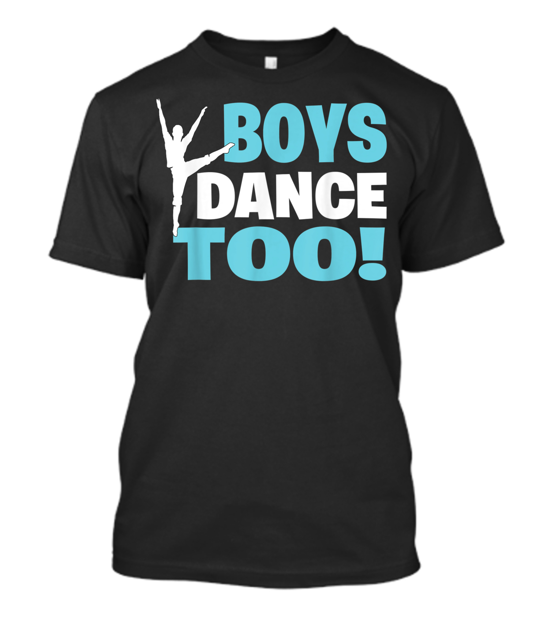 BOYS DANCE TOO Bold Support For All Dancers T-Shirt