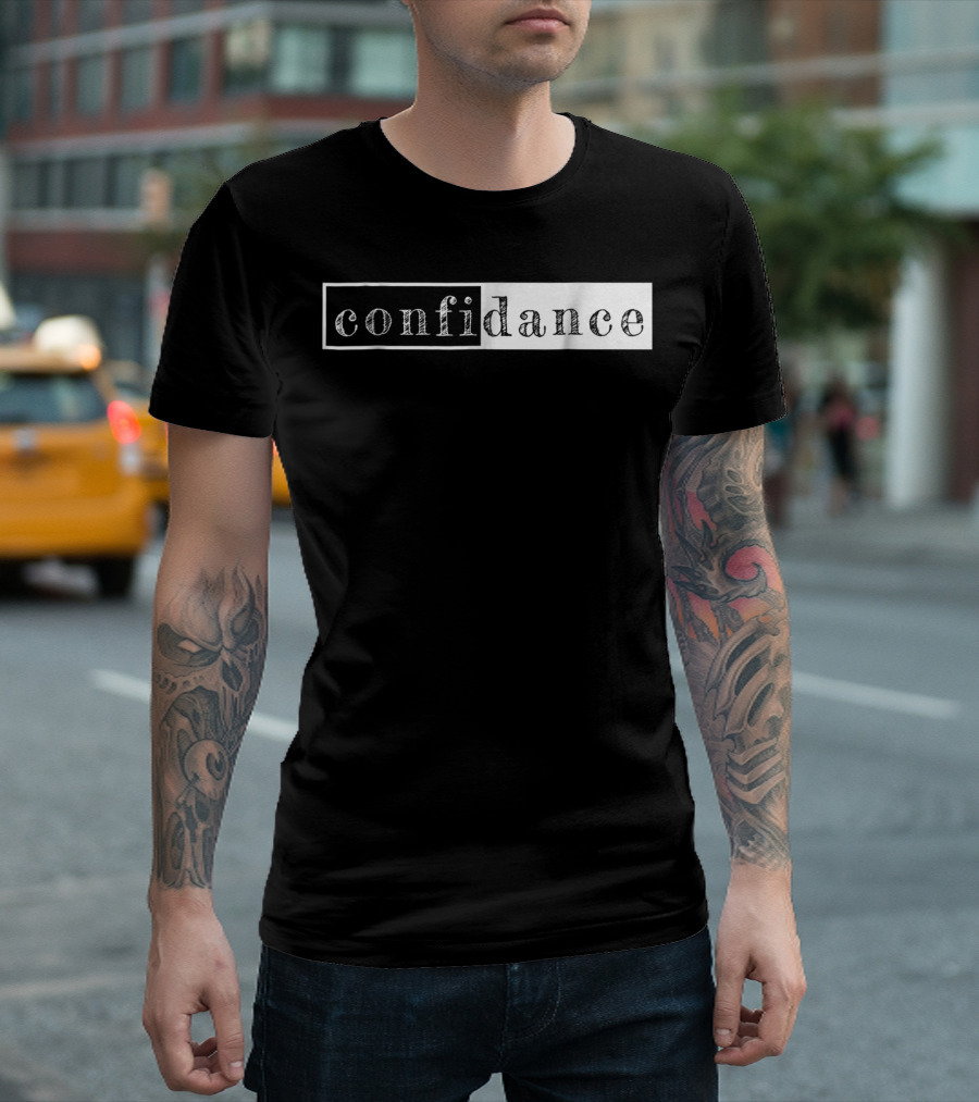 Confidance Ballerina Dance Confidence T-Shirt