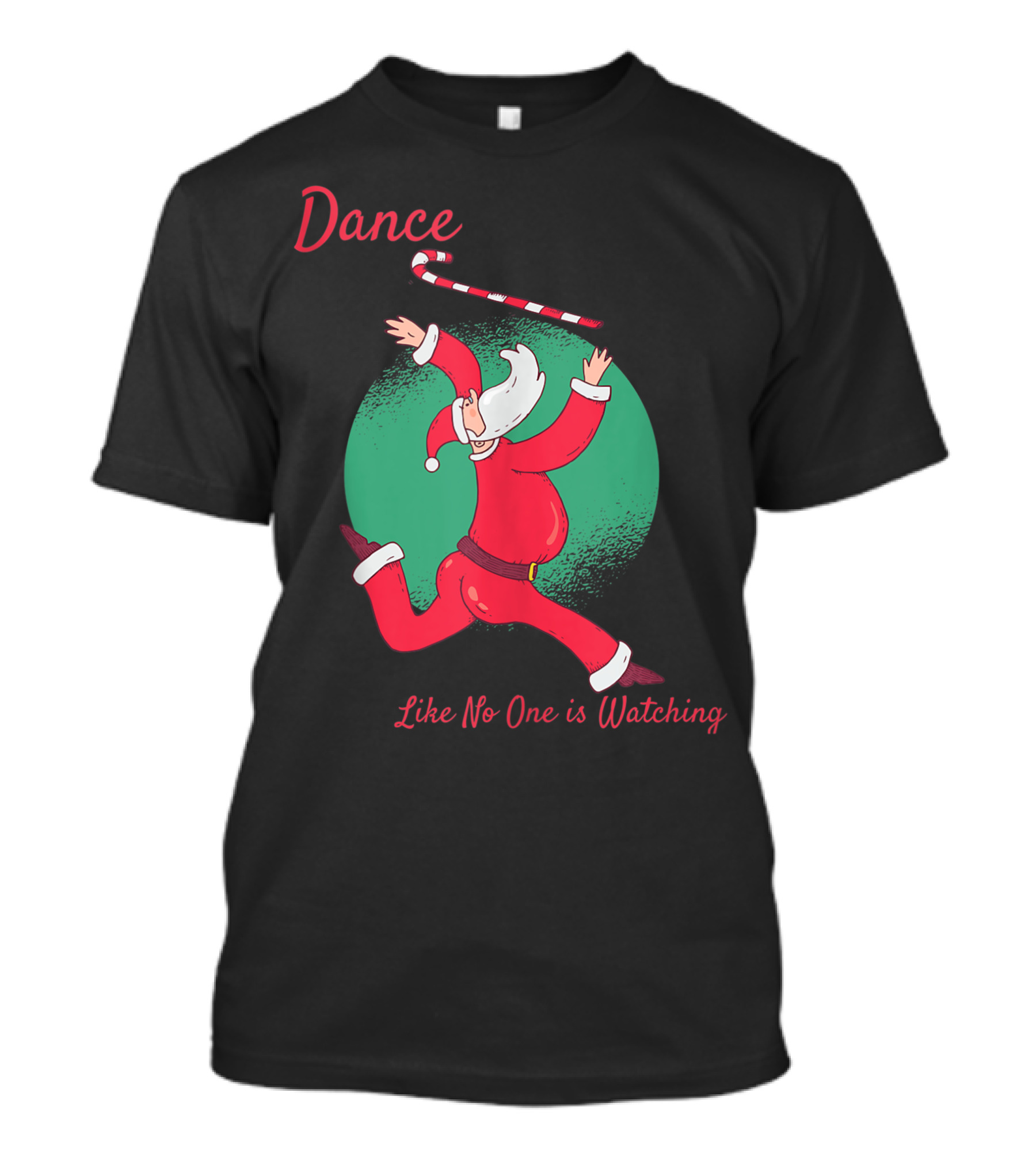 Dance Like No One Is Watching Dancing Santa Ballet T-Shirt