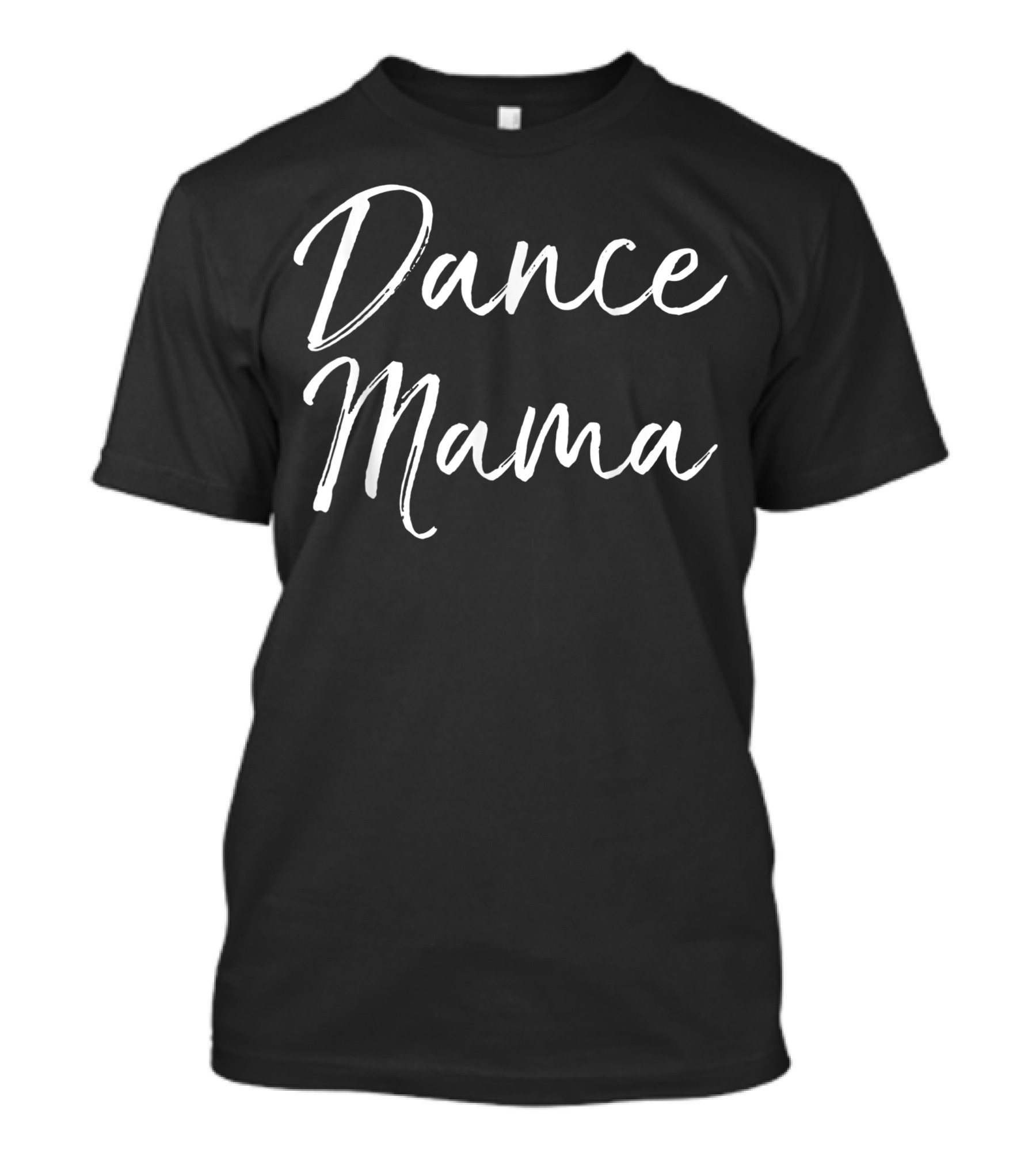 Dance Mama Cute Dancing T-Shirt
