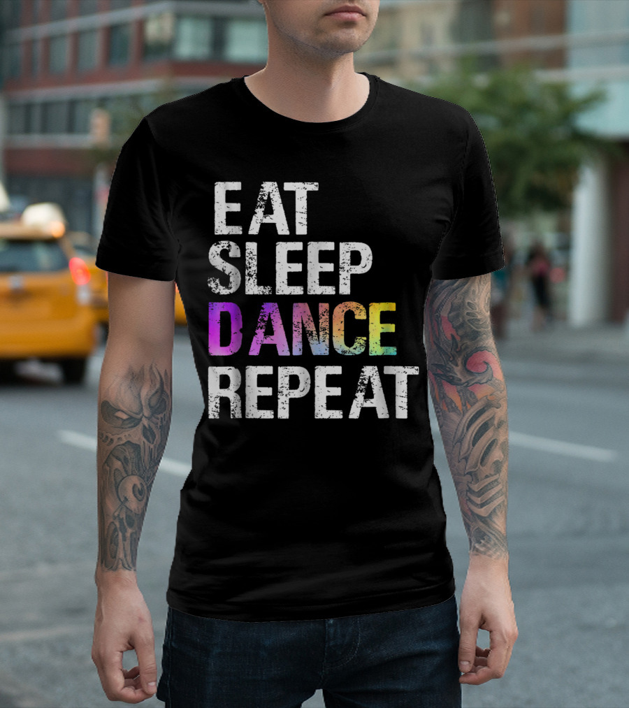 Eat Sleep Dance Repeat Dancer T-Shirt