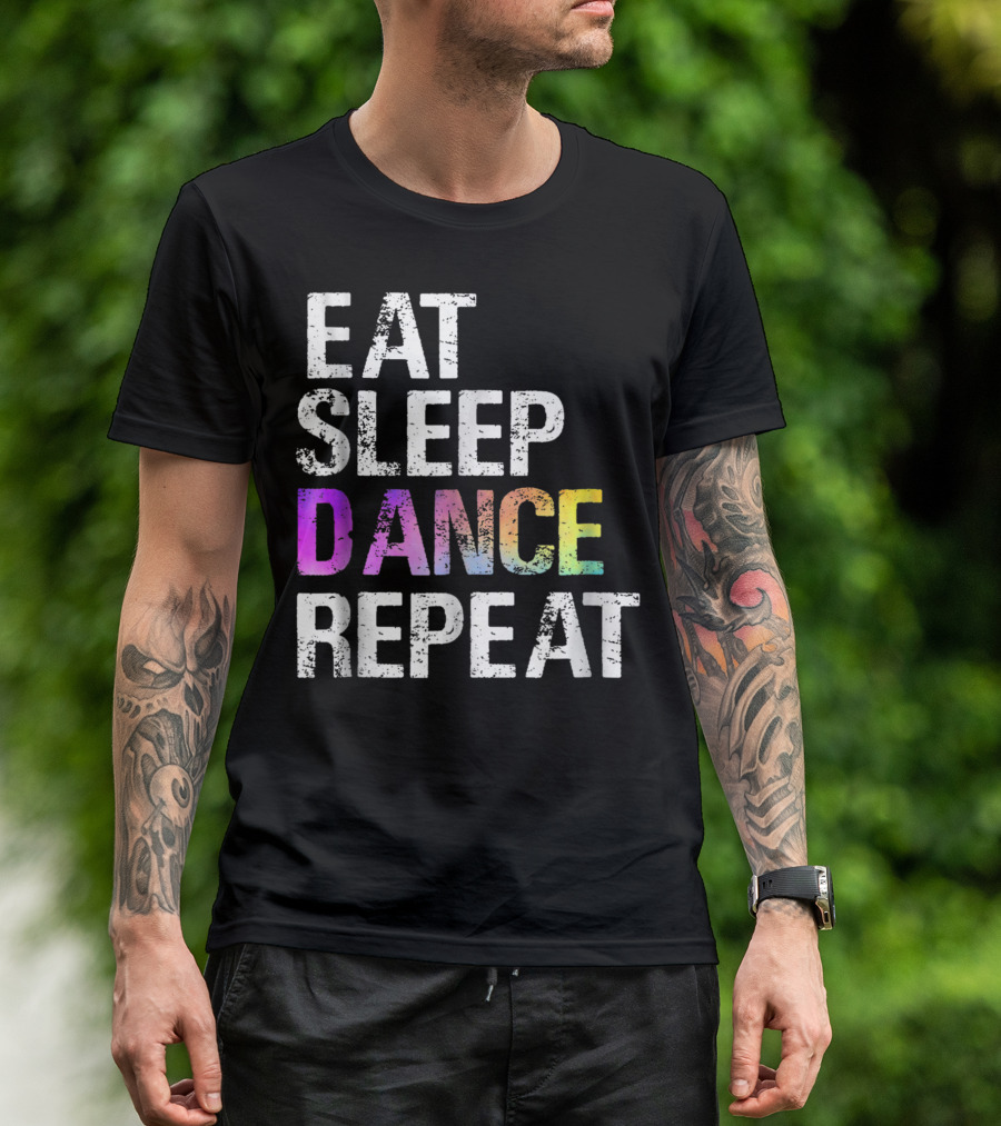 Eat Sleep Dance Repeat Dancer T-Shirt