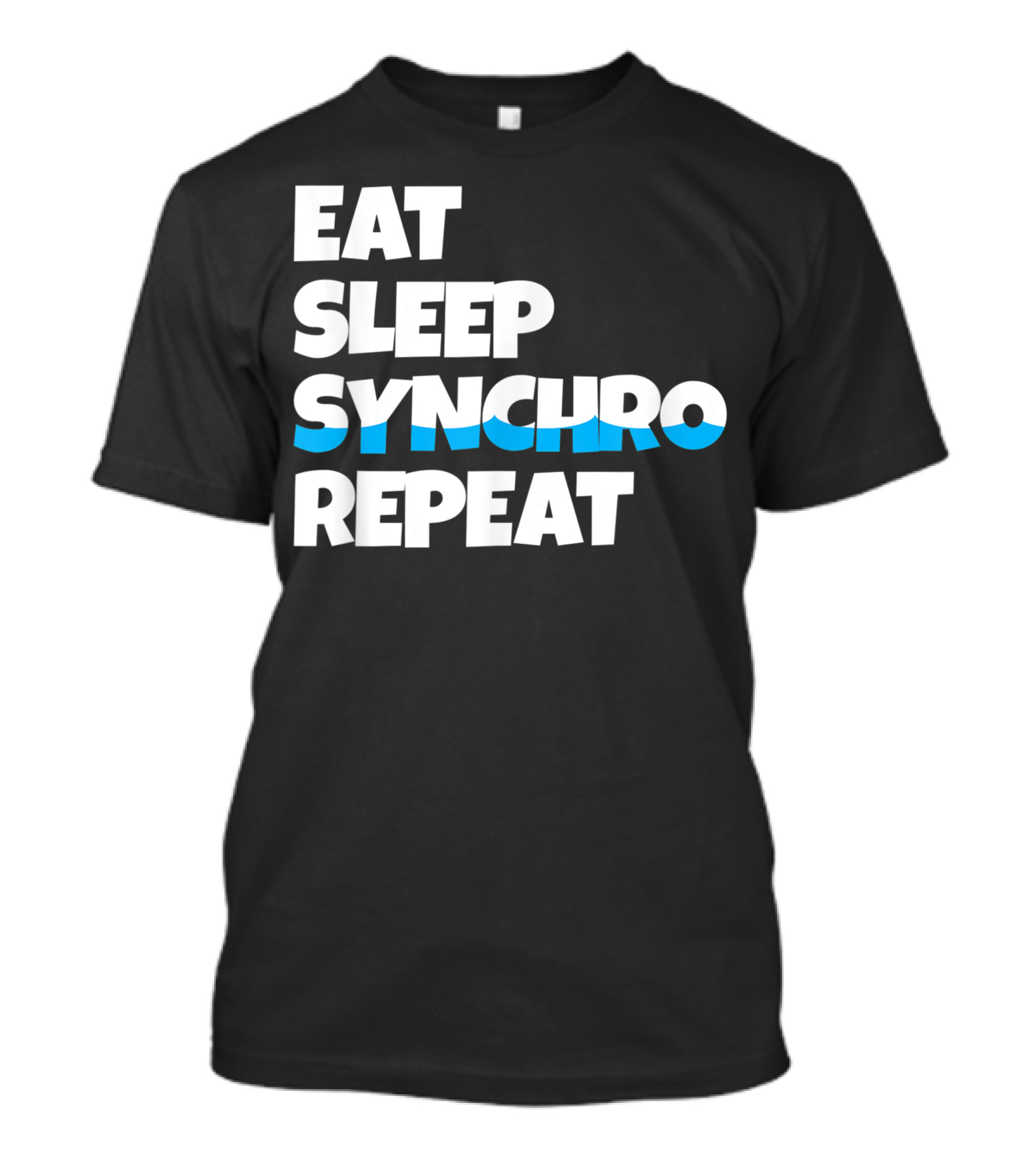 Eat Sleep Synchro Repeat Aquatic Themed Routine T-Shirt