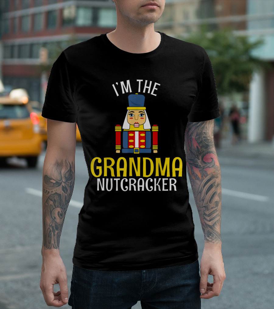 I'm the Grandma Nutcracker T-Shirt