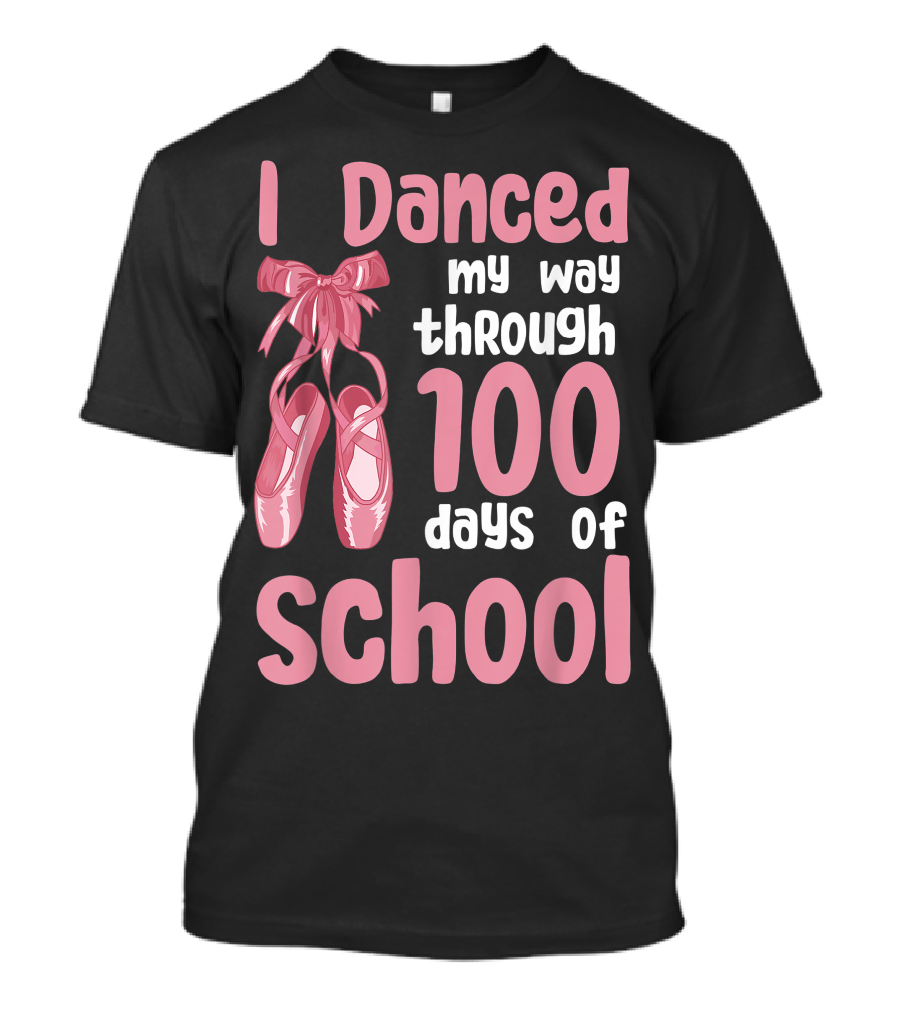I Danced My Way Through 100 Days Of School Ballet Pink Ballet Shoes T-Shirt