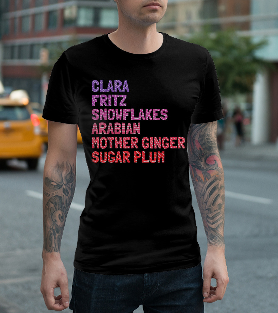 Clara Fritz Snowflakes Arabian Mother Ginger Sugar Plum Nutcracker Character Ballerina Girls Christmas Ballet T-Shirt