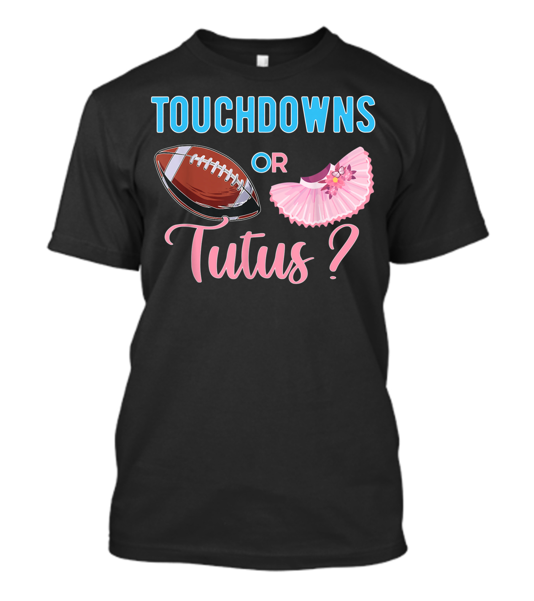 Touchdowns Or Tutus? Gender Reveal Party Baby Shower T-Shirt