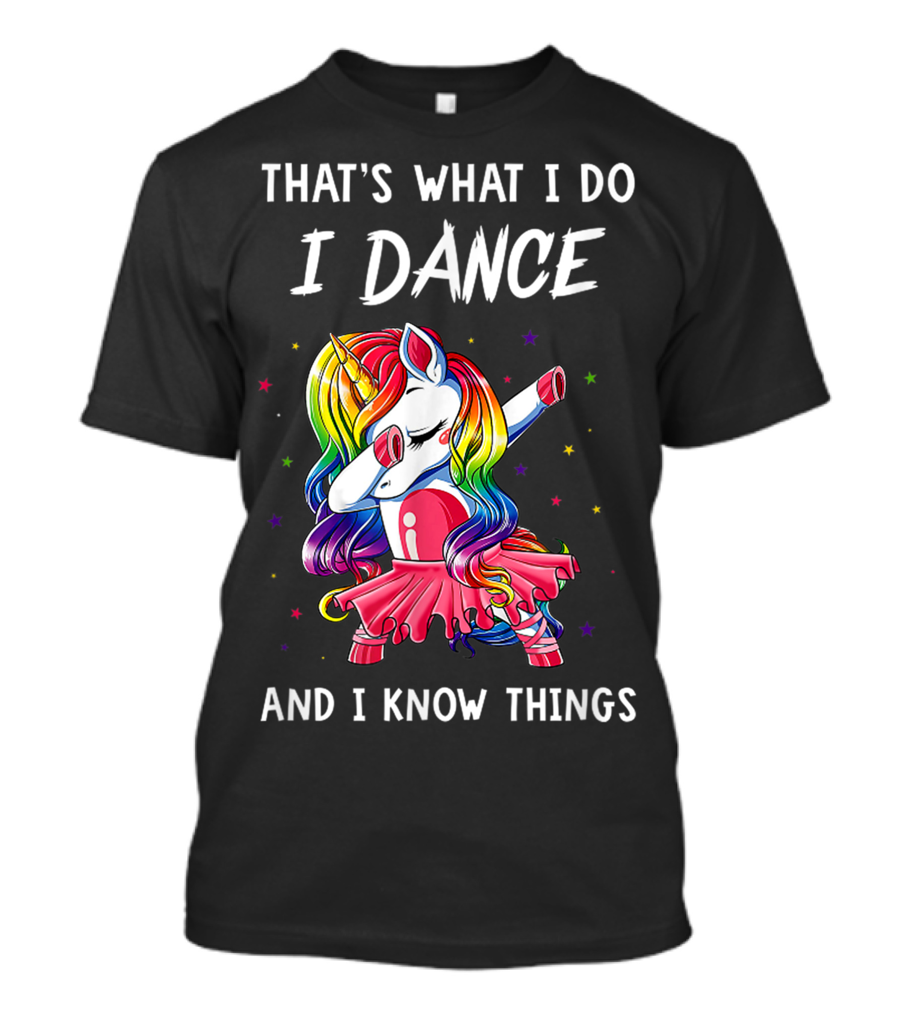 That's What I Do I Dance Unicorn Ballet Lover Dancer T-Shirt