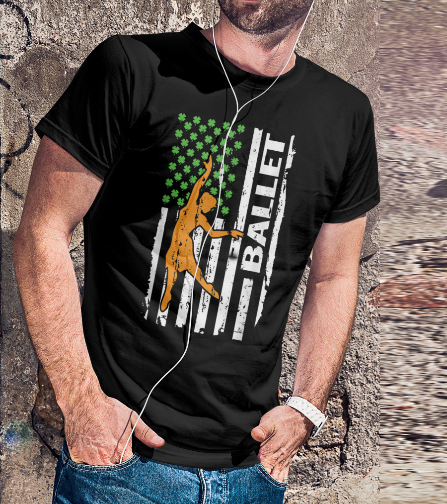 St Patricks Day Irish Flag Ballet Dance Sport Holiday 365 T-Shirt