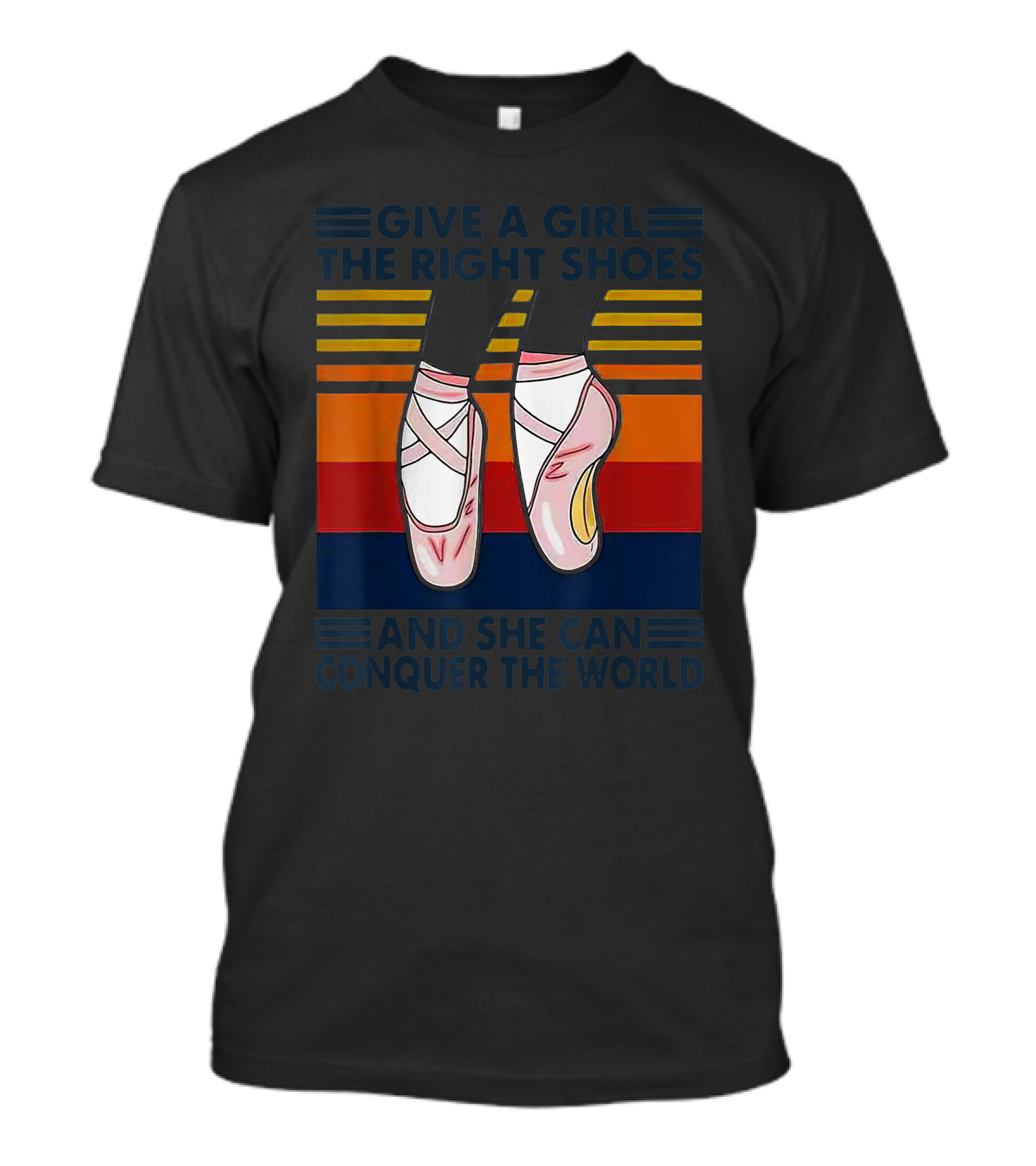 Ballet Give A Girl The Right Shoes She Can Conquer The World Ballet Shoes Retro Stripes T-Shirt