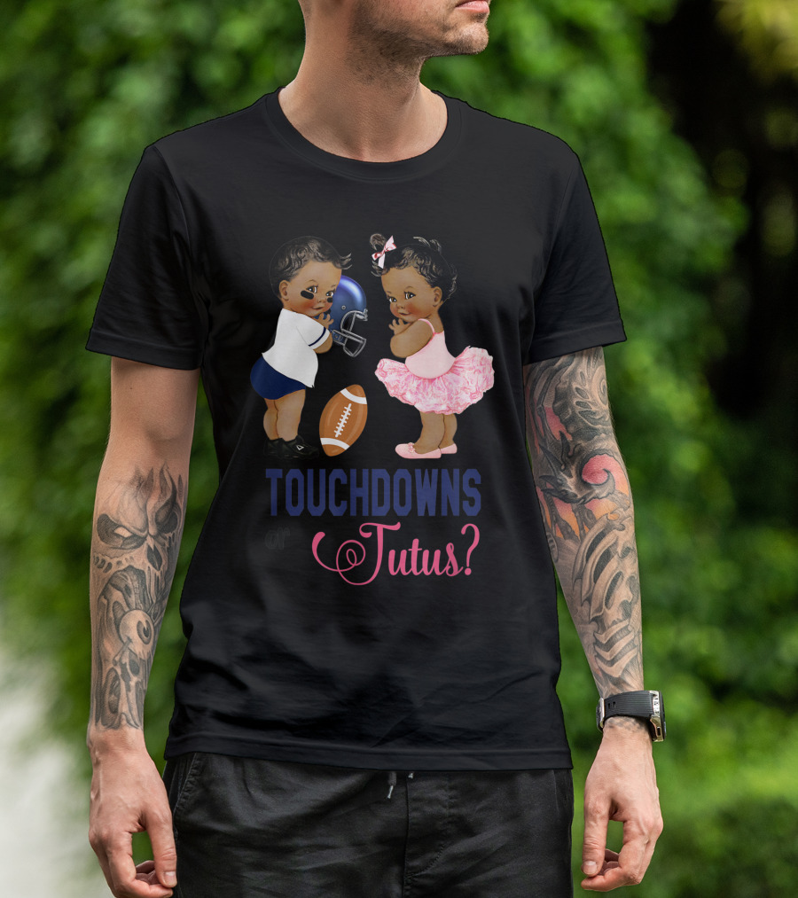 Touchdowns Or Tutus? Football Or Ballet Gender Reveal Party T-Shirt