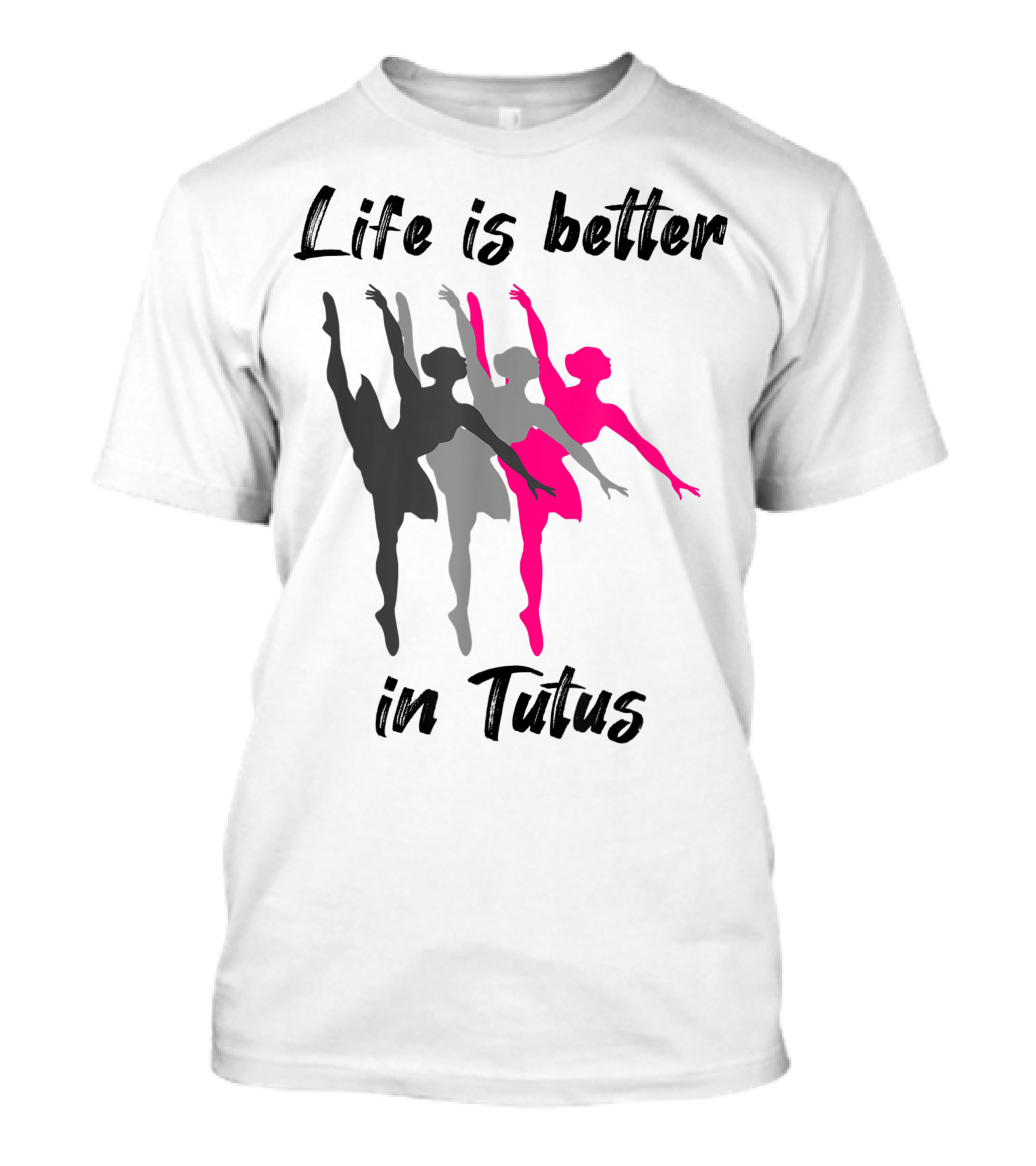 Life Is Better In Tutus Ballerina Dancer Girls T-Shirt