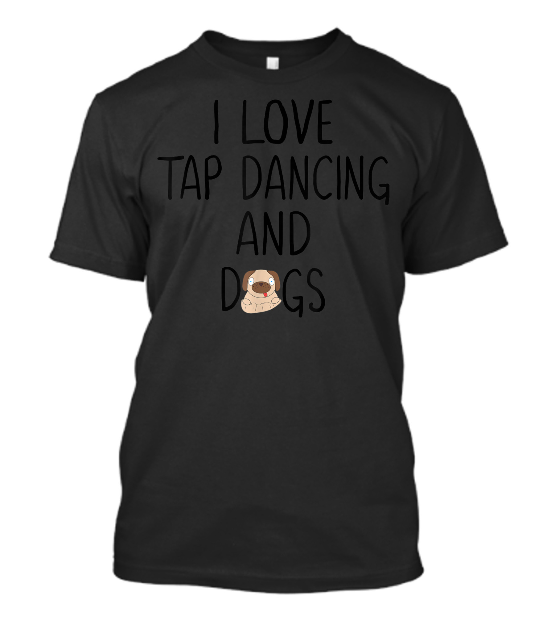 I Love Tap Dancing And Dogs Ballerina Dog Lover Dancer Girl T-Shirt