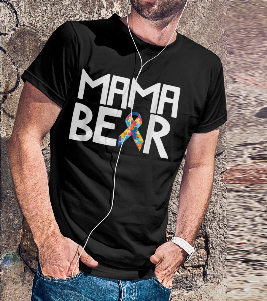 Mama Bear Autism Awareness Puzzle Ribbon Mom T-Shirt