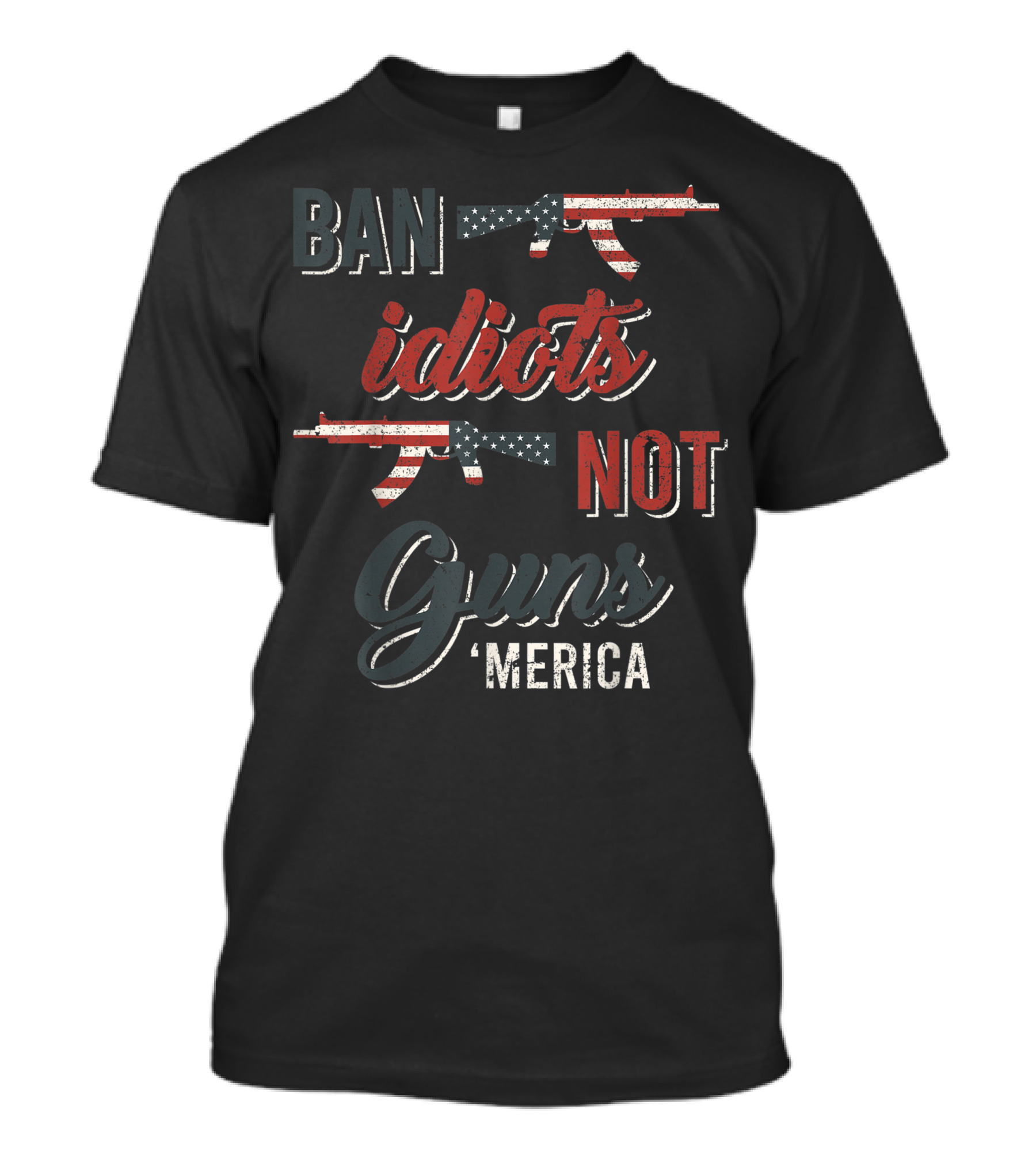 Ban Idiots Not Guns 'Merica Flag T-Shirt