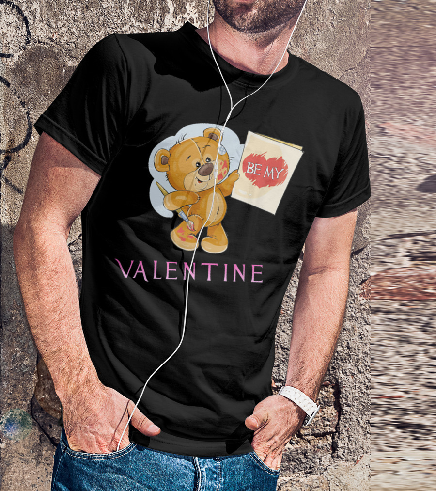 Be My Valentine Plush Bear With Heart Sign T-Shirt