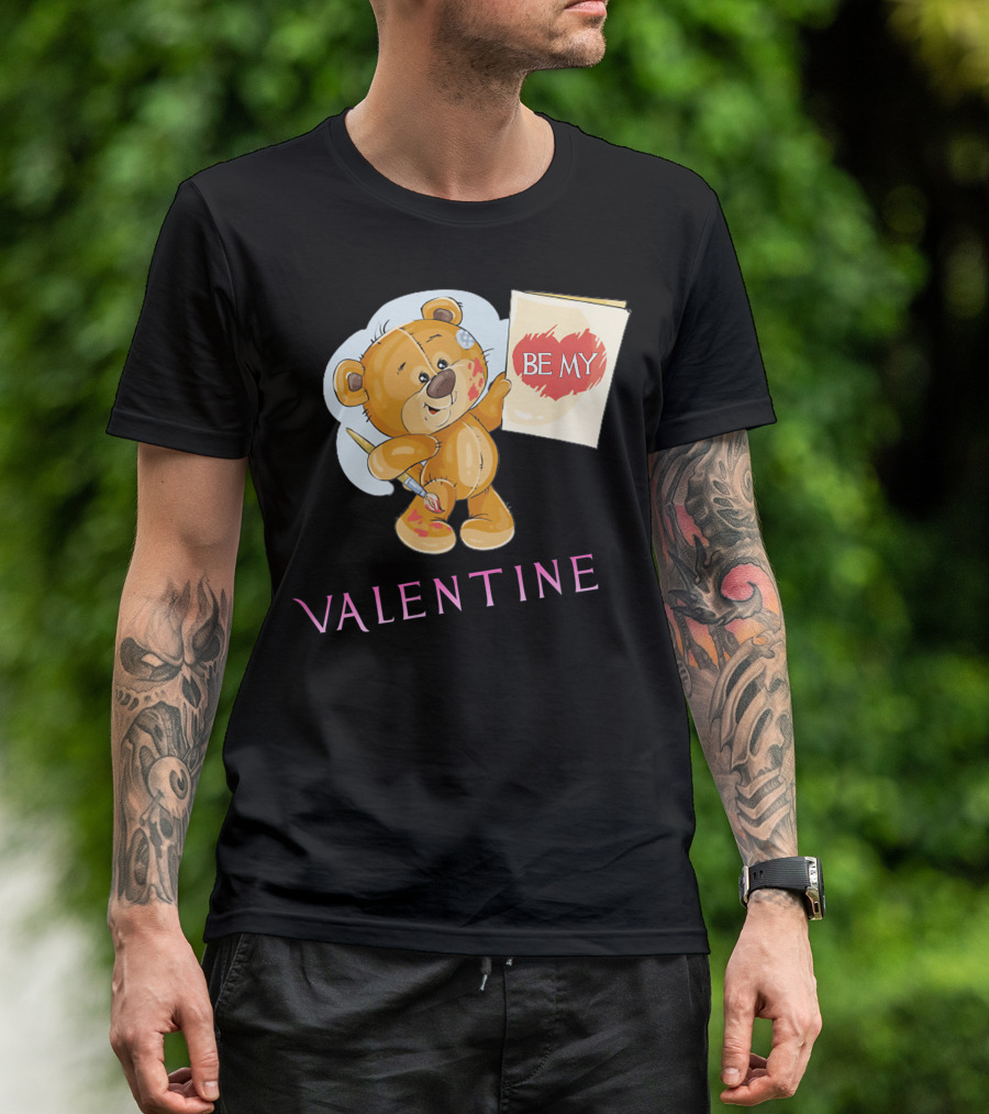 Be My Valentine Plush Bear With Heart Sign T-Shirt
