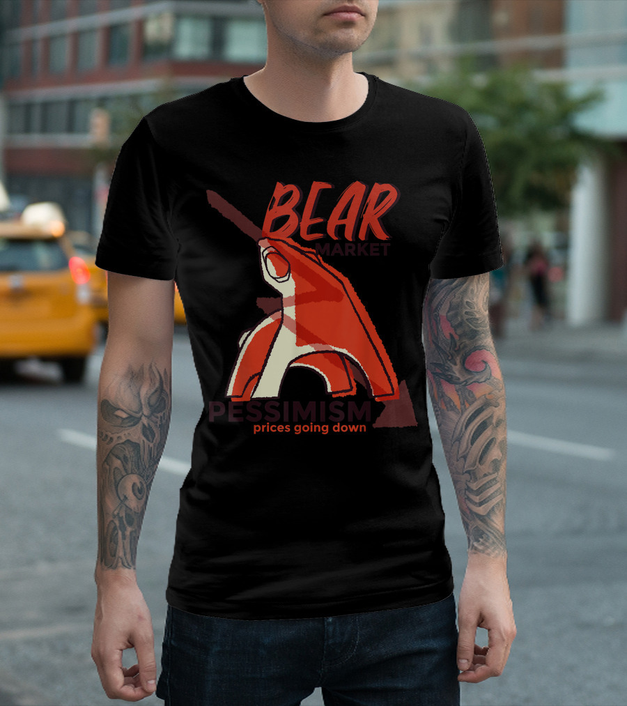 Bear Market Pessimism Prices Going Down Investing In The Stock Market Shares T-Shirt