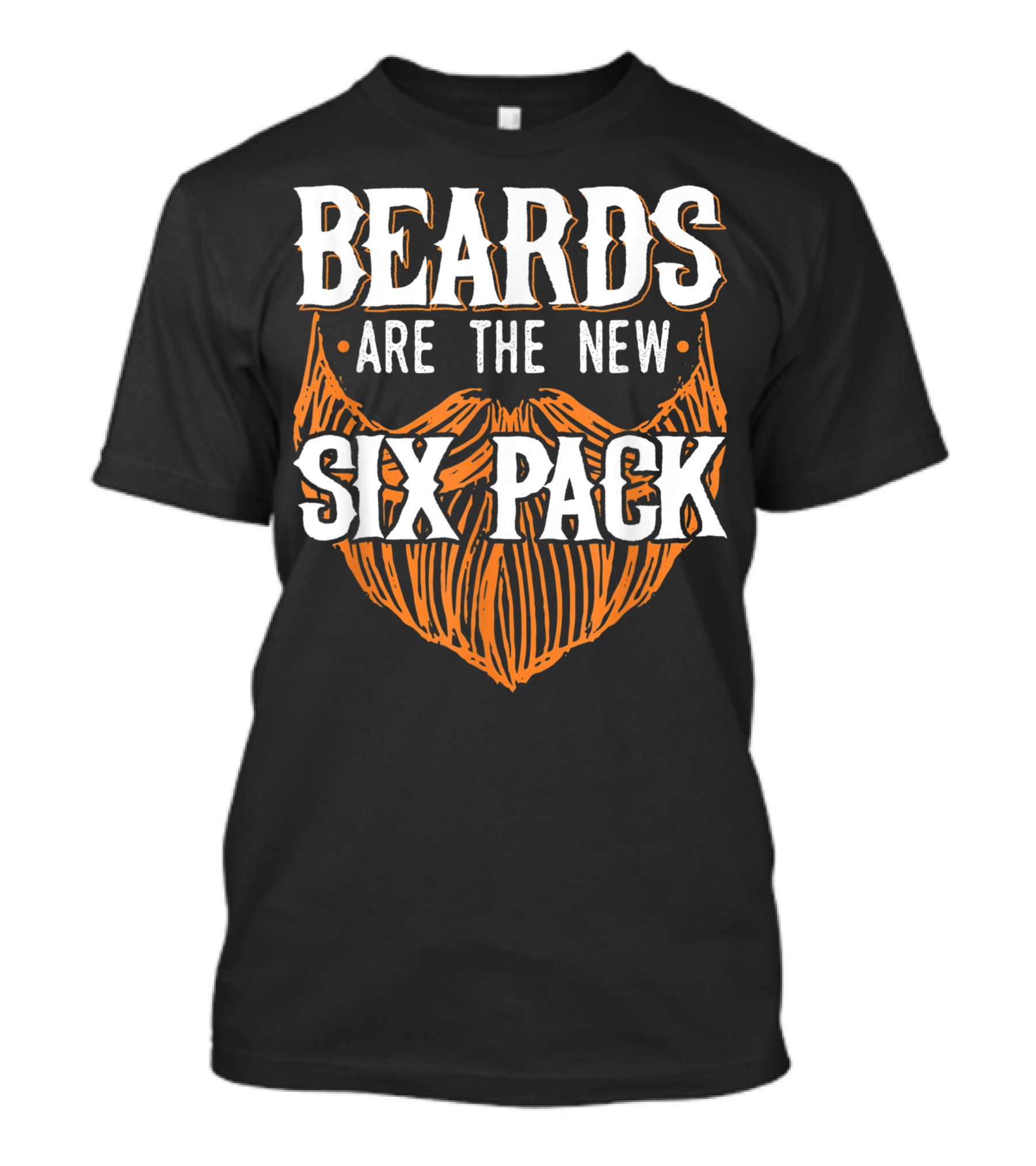 Beards Are The New Six Pack Beard Lover Uncle T-Shirt