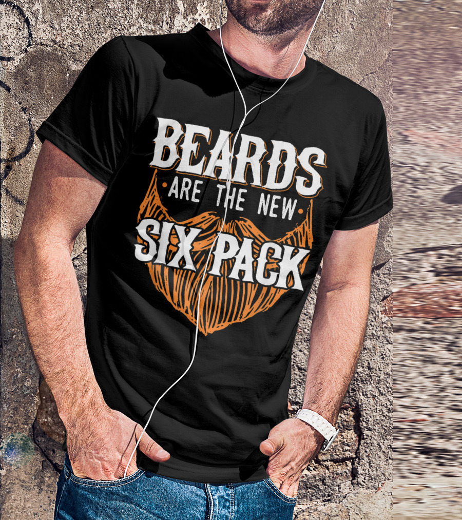 Beards Are The New Six Pack Beard Lover Uncle T-Shirt