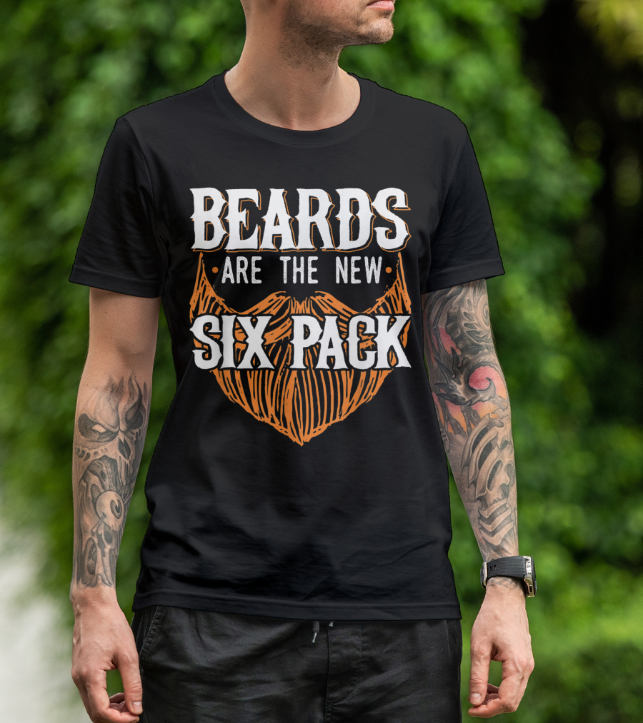Beards Are The New Six Pack Beard Lover Uncle T-Shirt