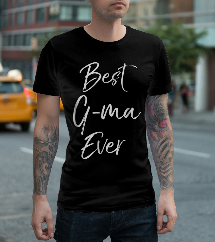 Best G Ma Ever Fun Cute Coolest Grandma T-Shirt