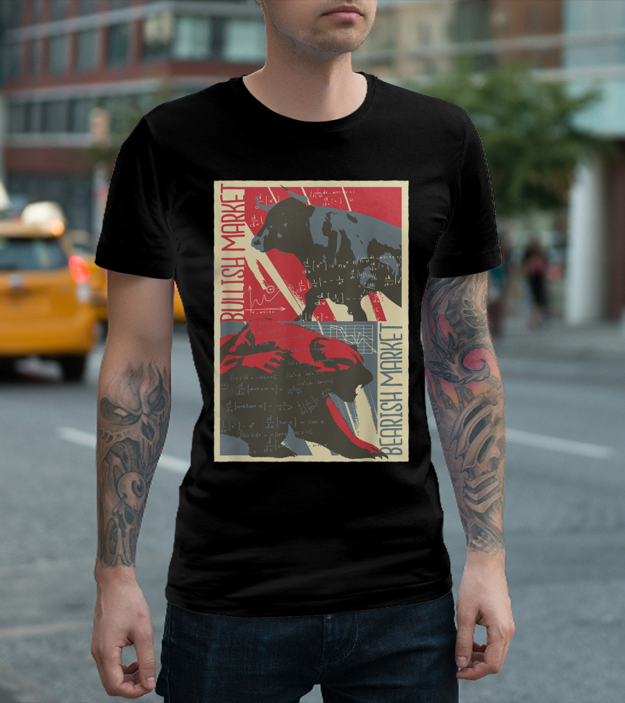 Bullish Market Bearish Market Bulls And Bears Stock Market Trader Make Money T-Shirt