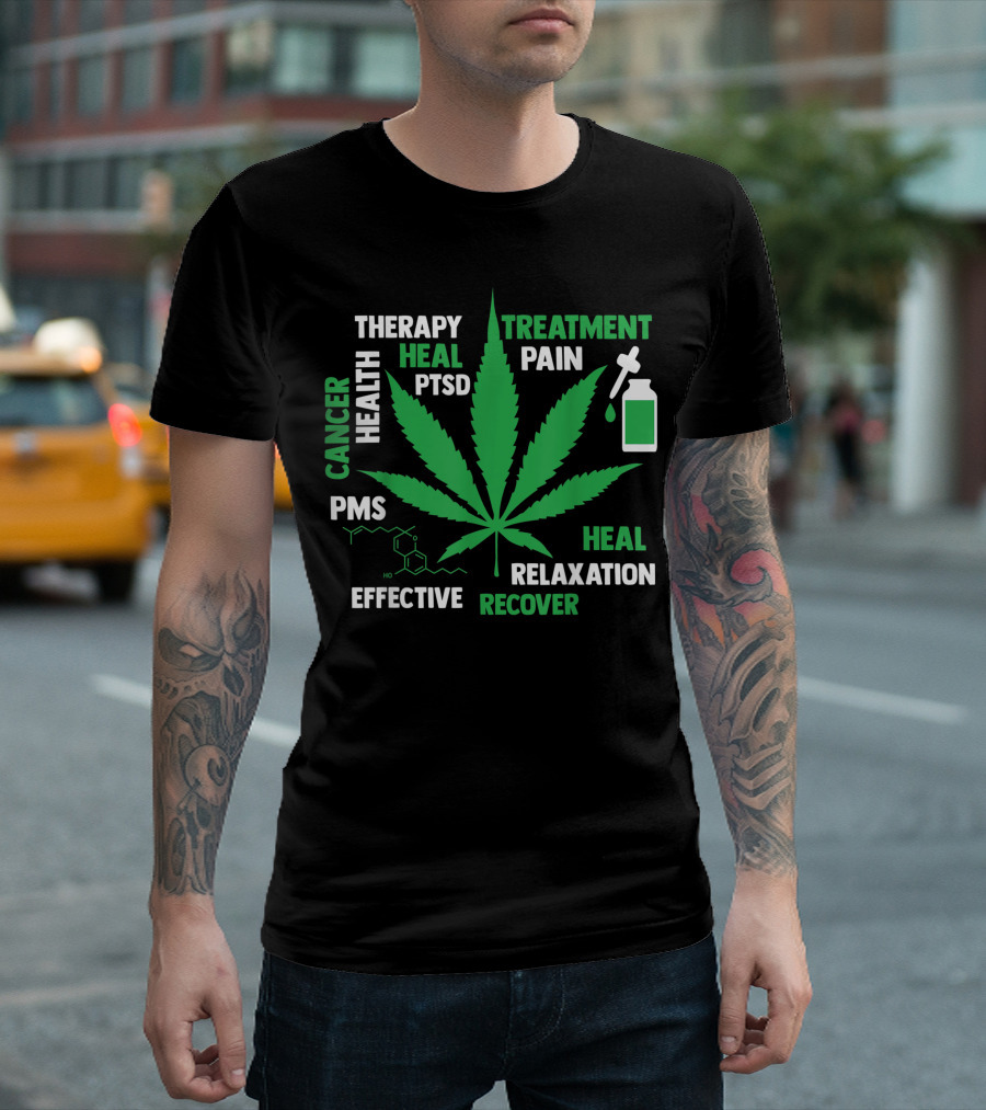 Cbd Oil Cannabinoid Hemp Heals Therapy Cancer Health Treatment Pain PTSD Relaxation Recovery PMS T-Shirt