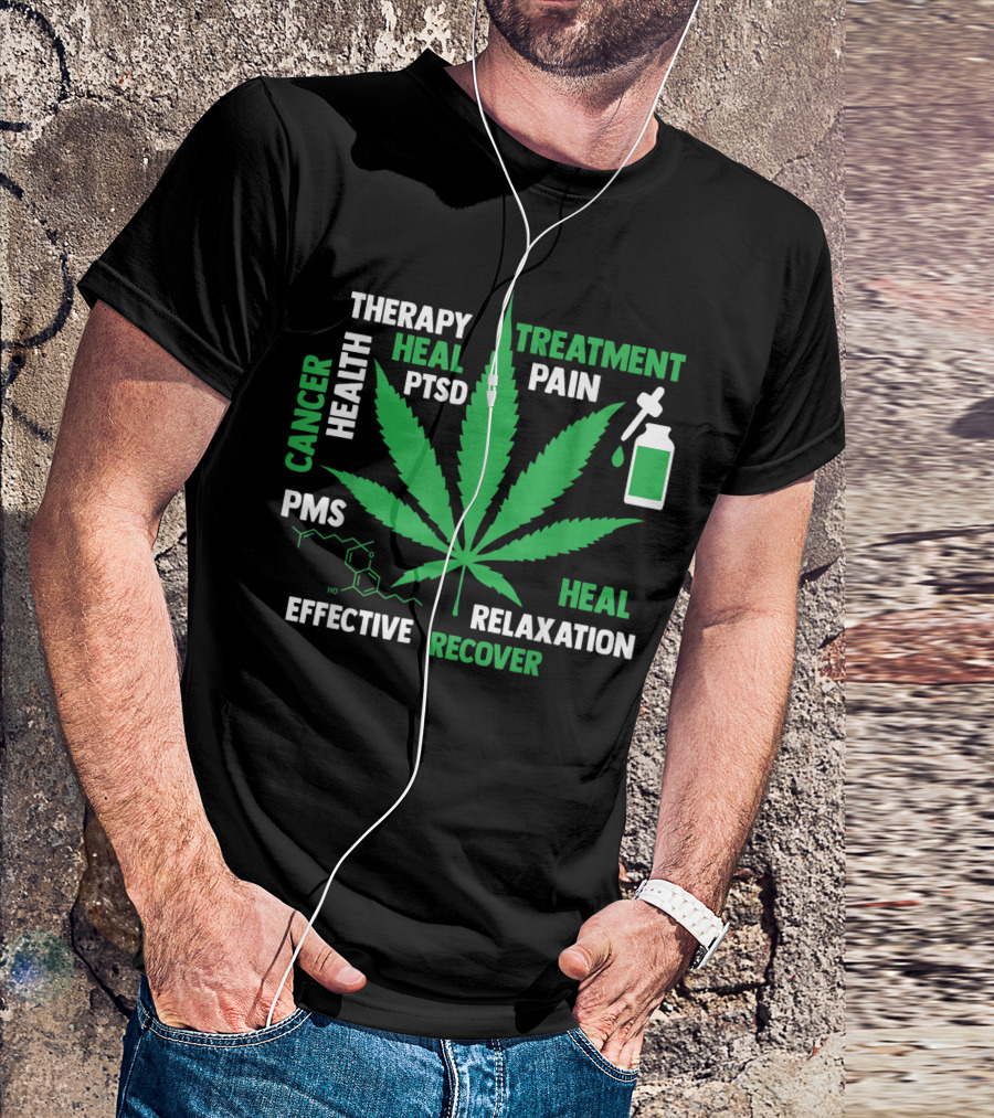 Cbd Oil Cannabinoid Hemp Heals Therapy Cancer Health Treatment Pain PTSD Relaxation Recovery PMS T-Shirt