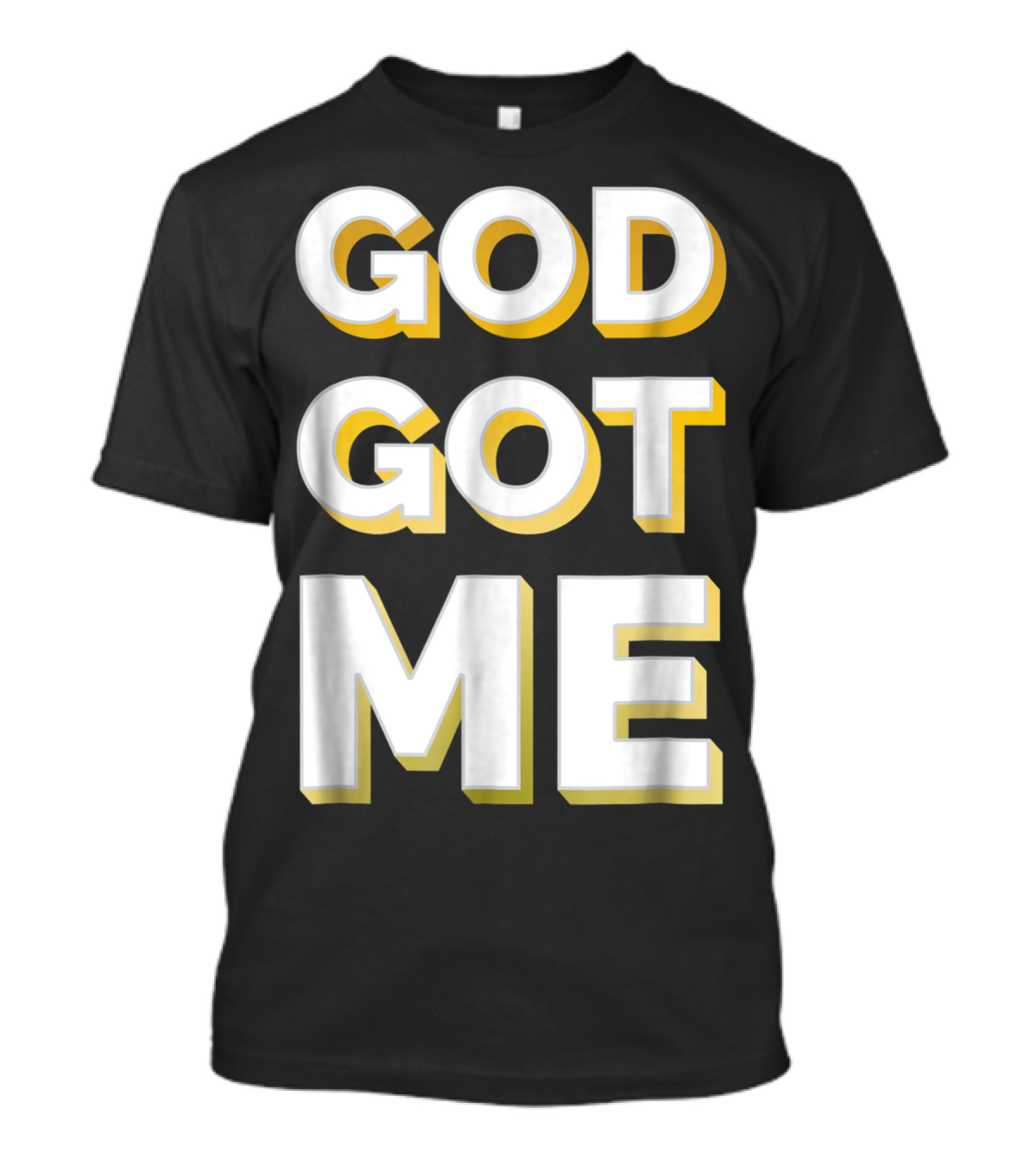 Christian Faith Bold God Got Me Gold T-Shirt