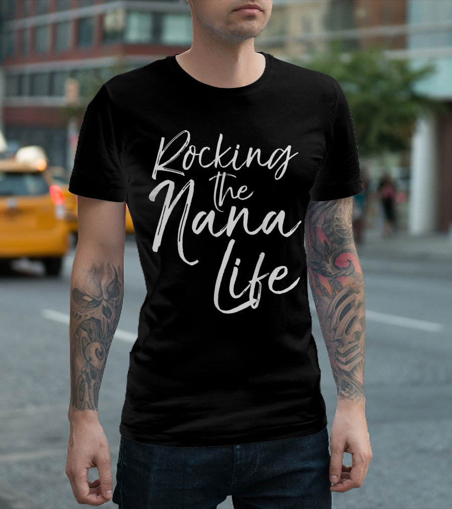 Cute Grandmothers Rocking the Nana Life T-Shirt