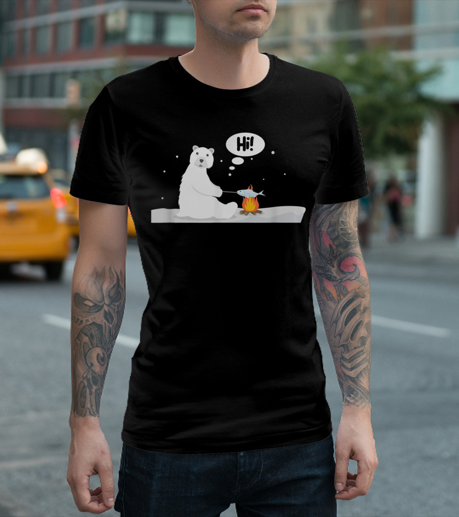 Cute Polar Bear Lover Antarctic Arctic Polar Bear Cooking Hi Fish Campfire T-Shirt