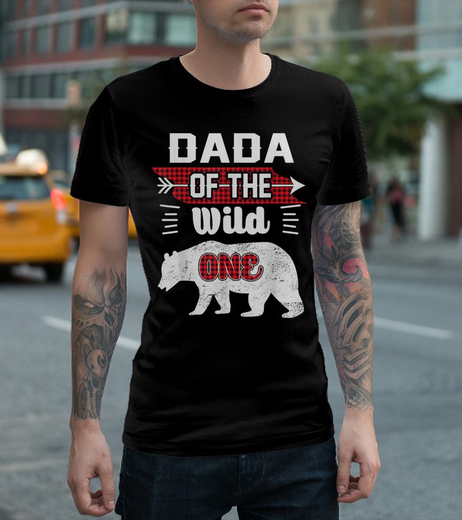 Dada Of The Wild One Bear 1st Birthday Lumberjack T-Shirt