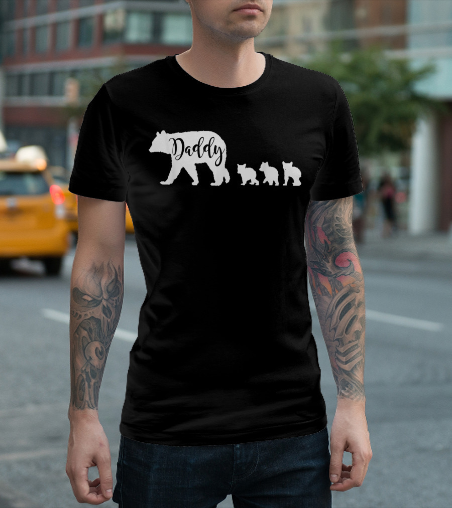 Daddy Bear With Three Cubs Dad Father Papa T-Shirt