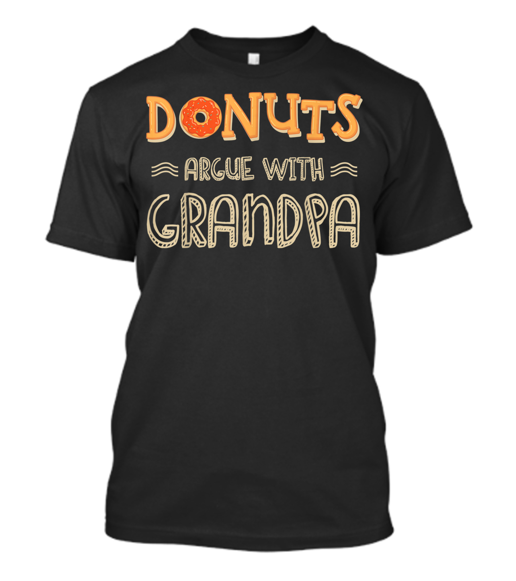 Donuts Argue With Grandpa Parenting Food Family T-Shirt