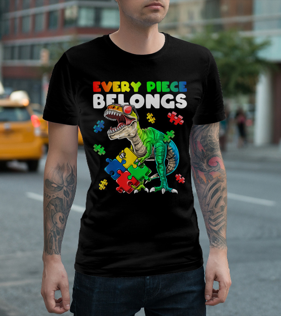 Every Piece Belongs Dinosaur Puzzle Autism Awareness T-Shirt