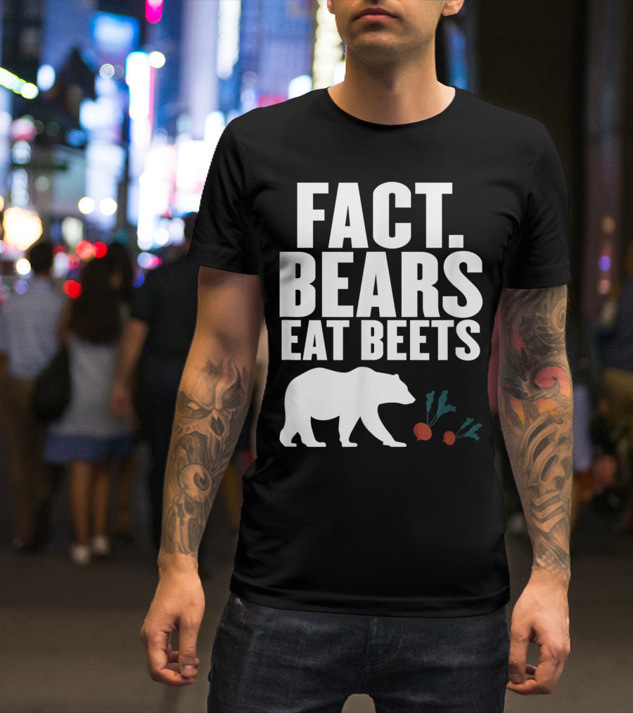 Fact Bears Eat Beets Animal Vegetable Dwight Schrute The Office T-Shirt