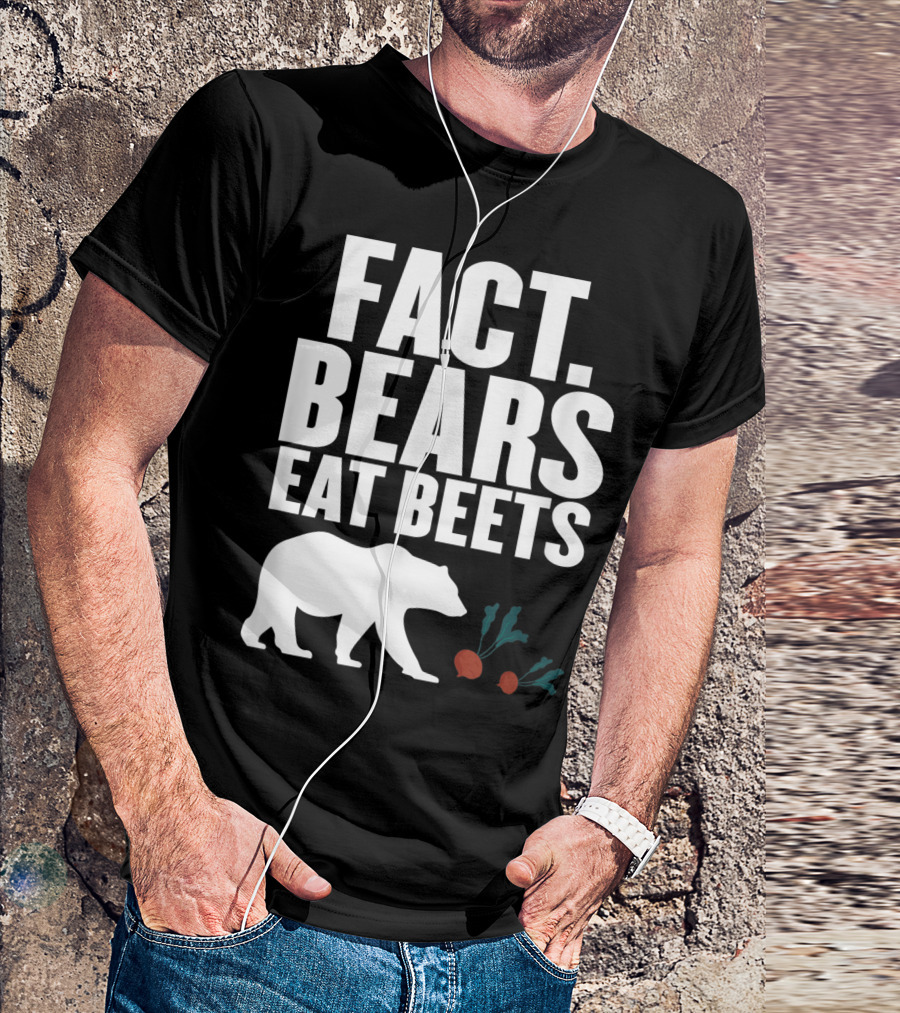 Fact Bears Eat Beets Animal Vegetable Dwight Schrute The Office T-Shirt