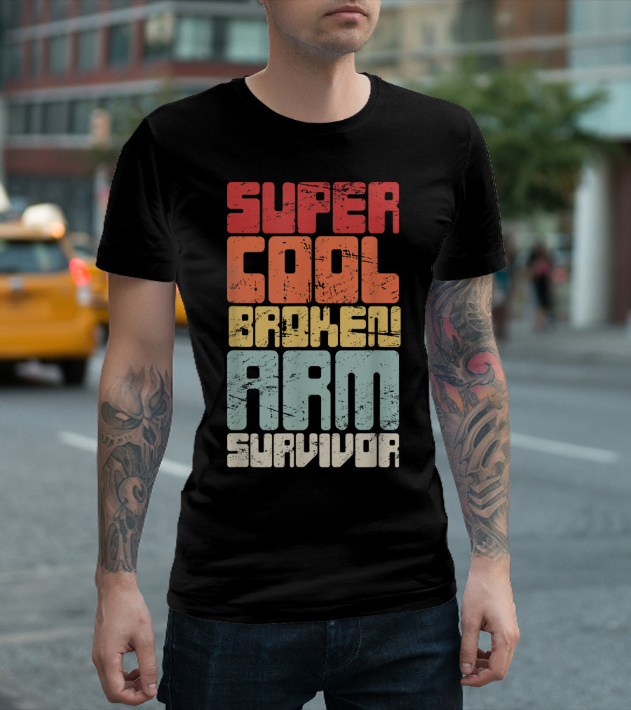 Super Cool Broken Arm Survivor T-Shirt
