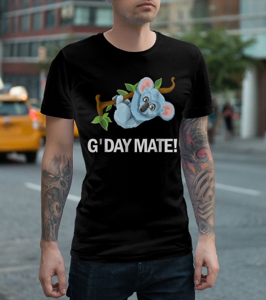 G'Day Mate Cute Koala Bear Hanging on Branch for Holiday T-Shirt