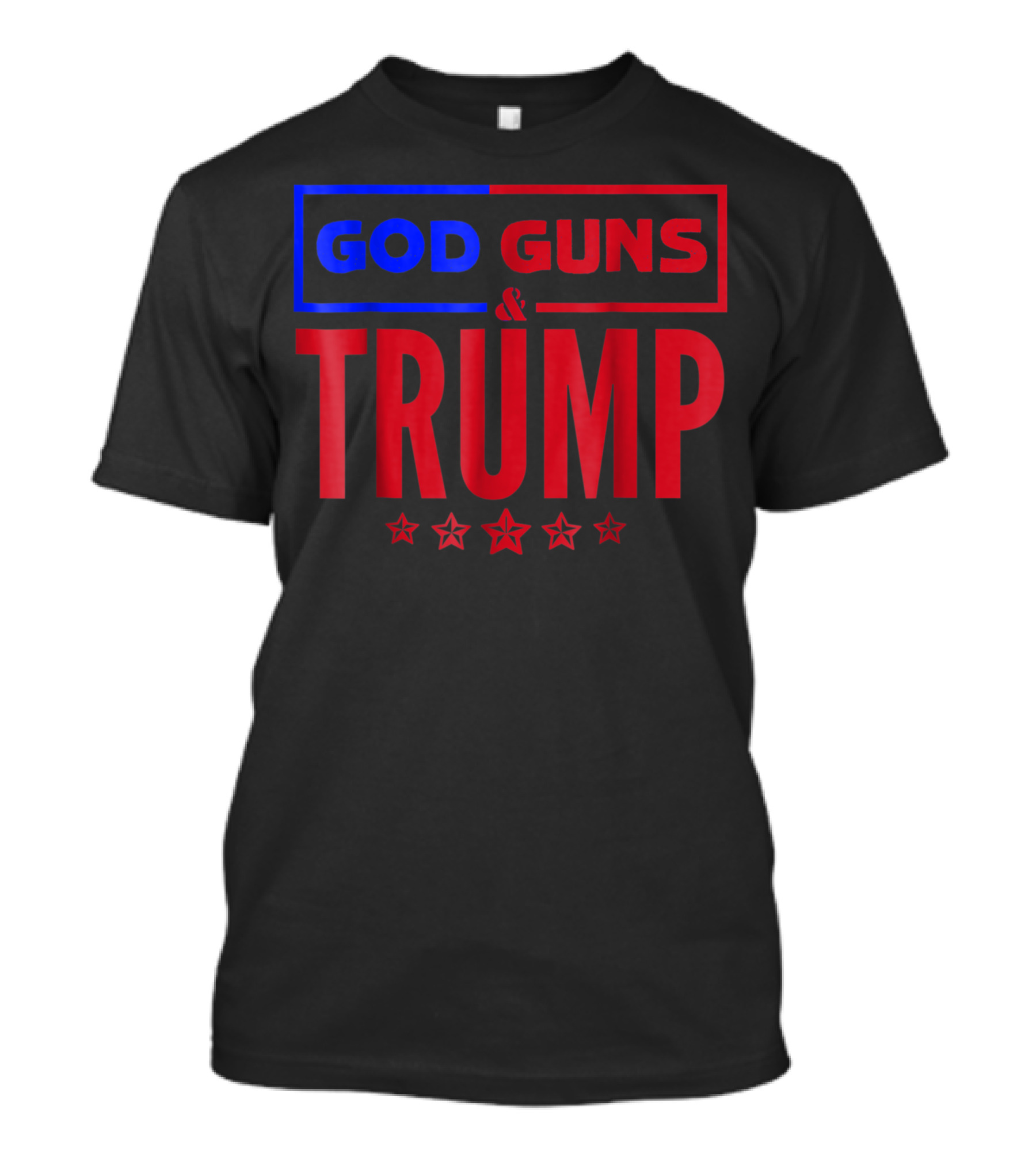 God Guns Trump And Donald Trump Stars T-Shirt