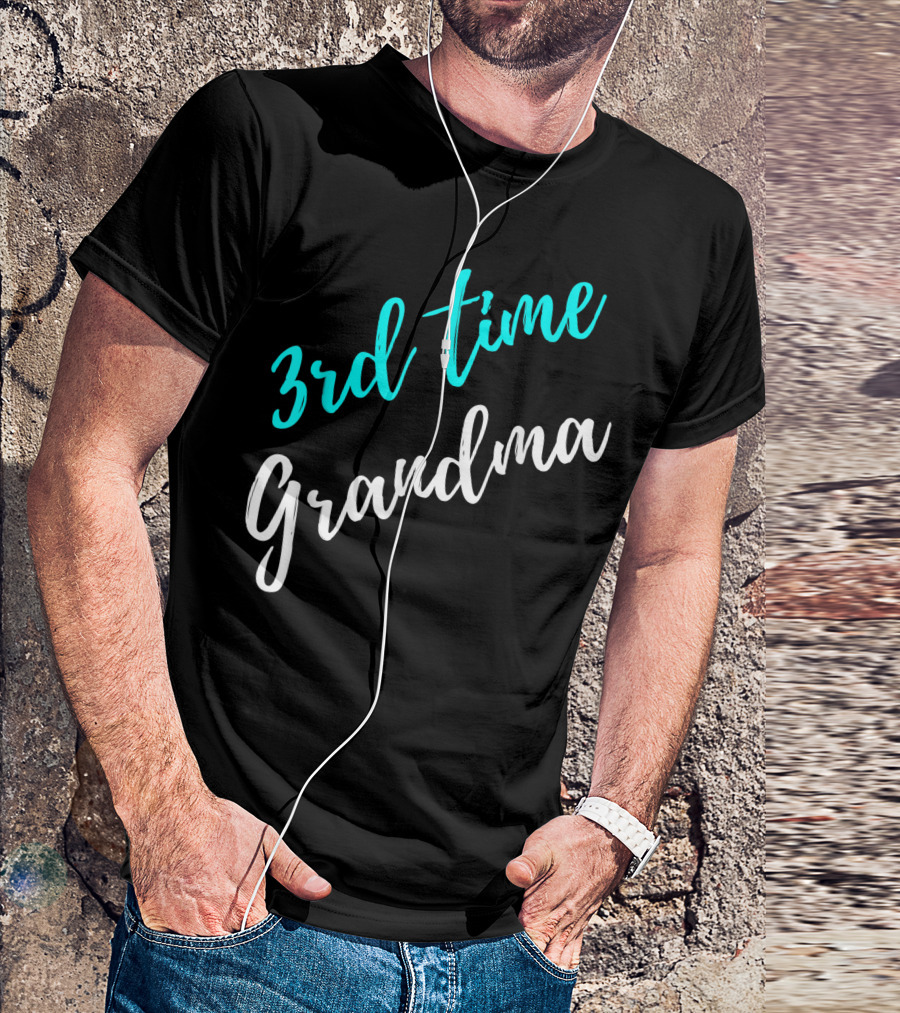 3rd Time Grandma T-Shirt