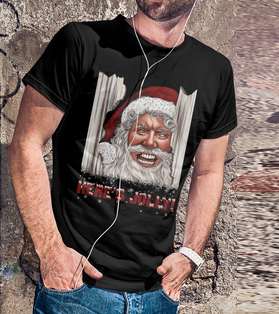 Here's Jolly Santa Claus Horror Hilarious T-Shirt