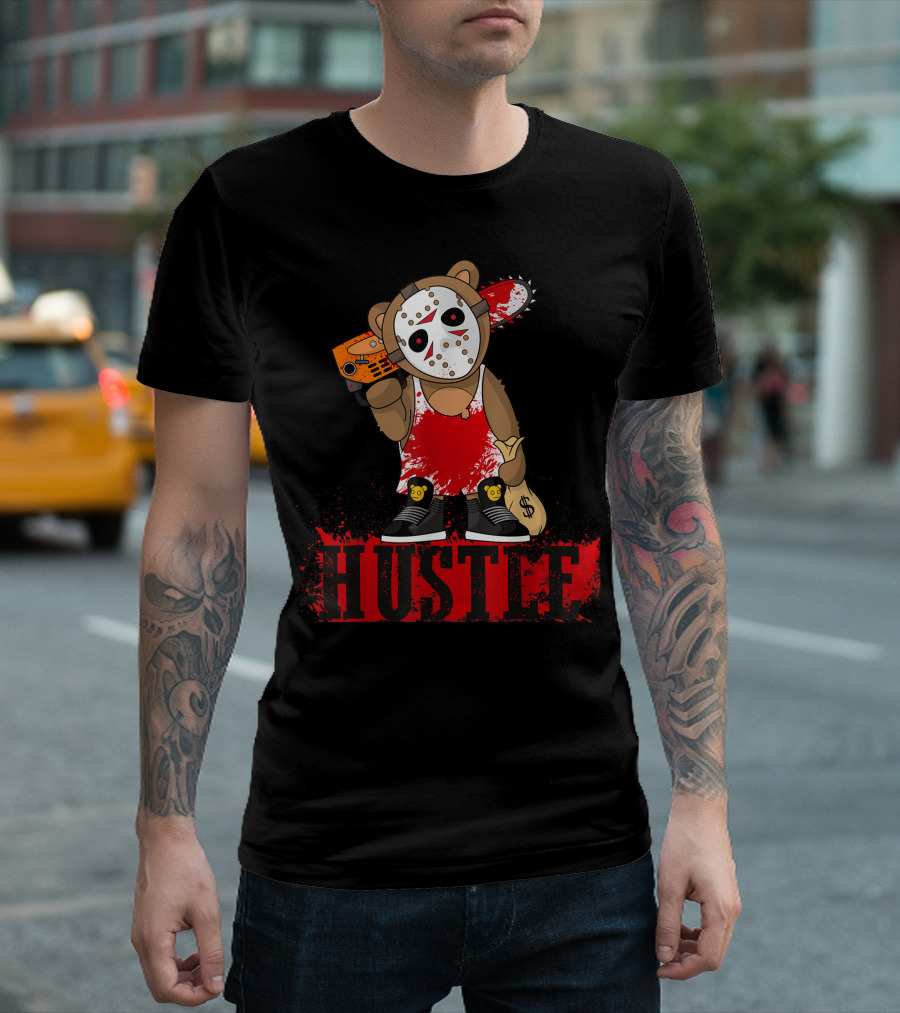 Hustle Hip Hop Lover Hockey Mask Teddy Bear Entrepreneur Chainsaw Money Bag T-Shirt