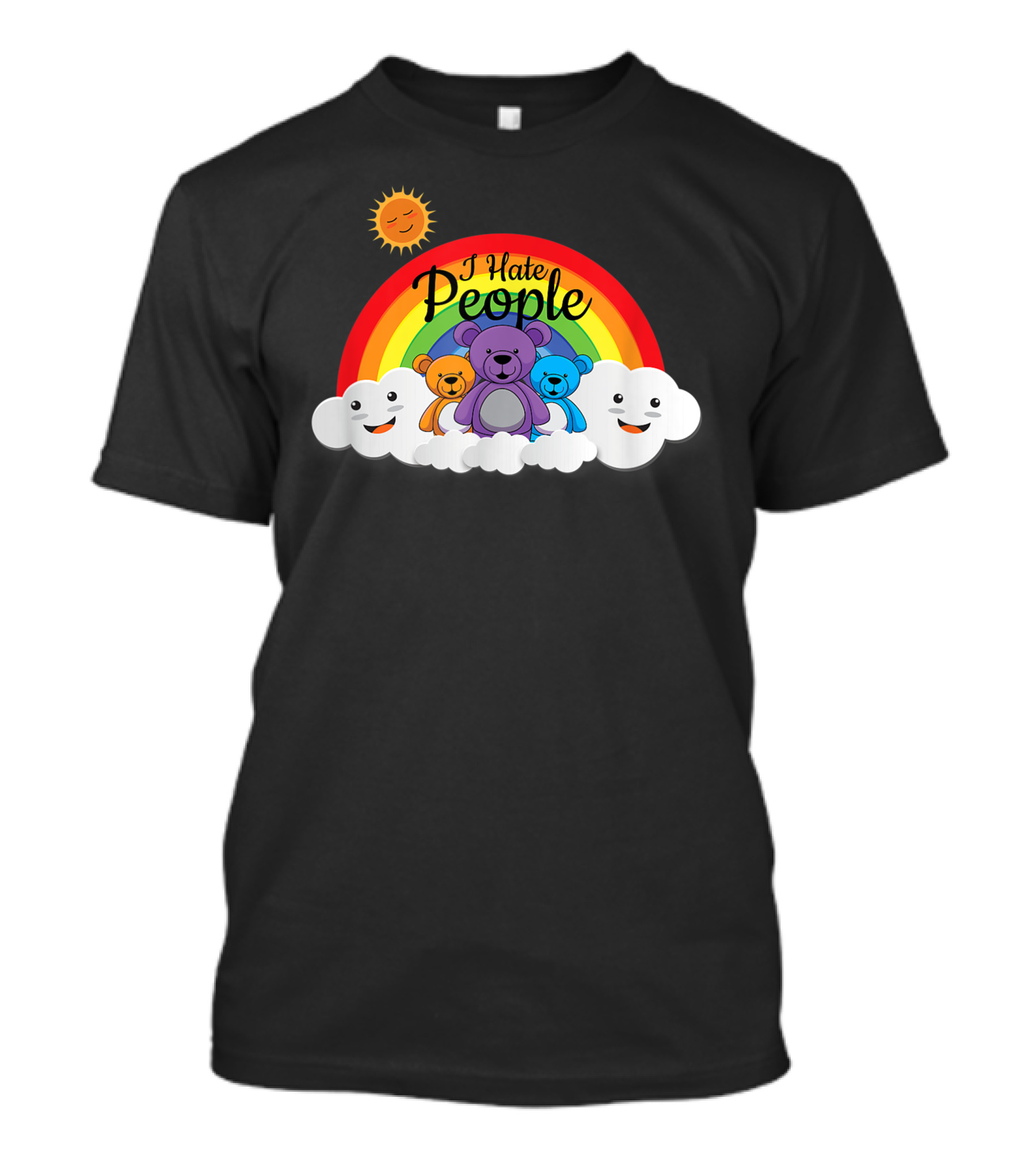I Hate People Sarcastic Introvert Rainbow Bear With Happy Clouds And Sun T-Shirt