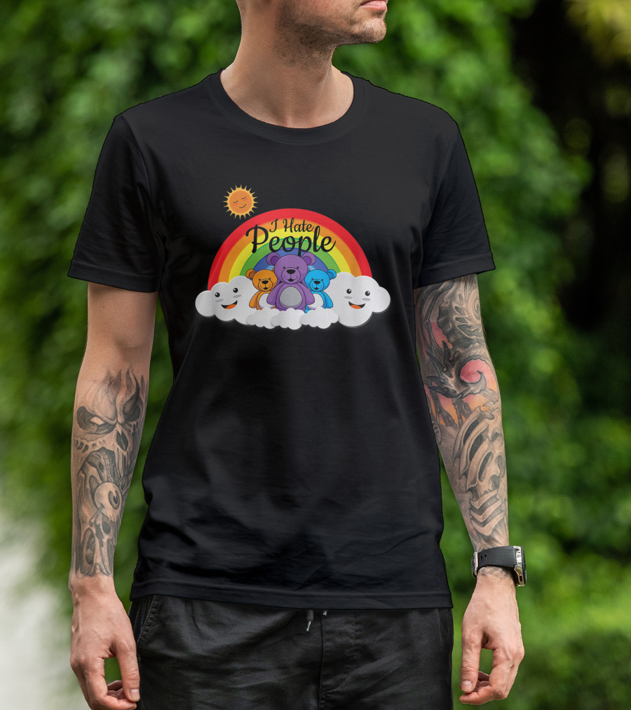 I Hate People Sarcastic Introvert Rainbow Bear With Happy Clouds And Sun T-Shirt